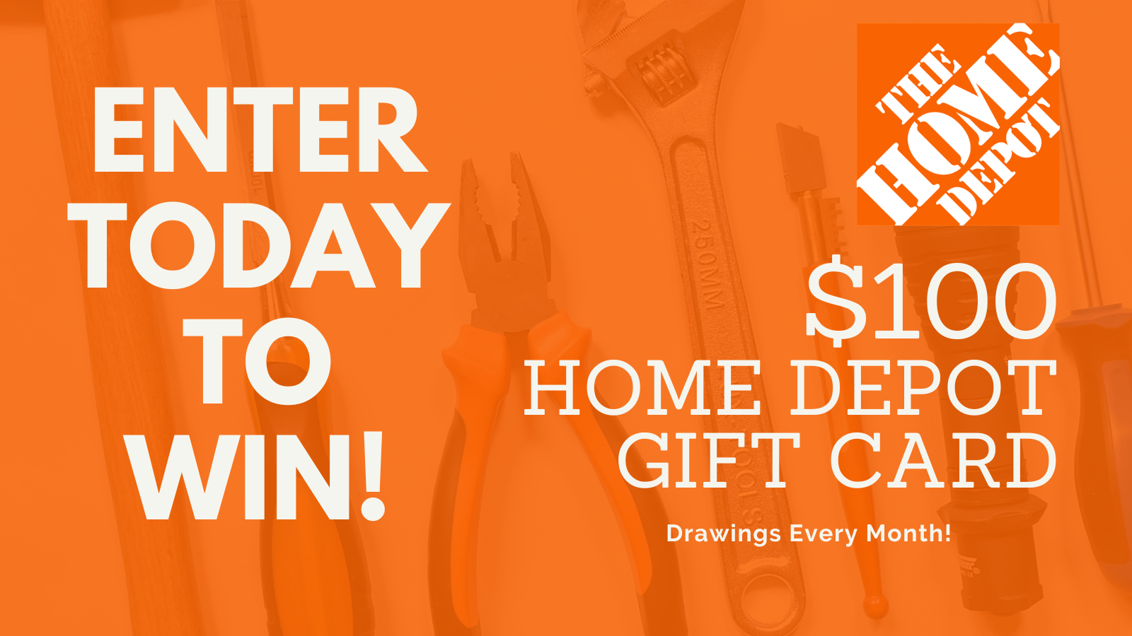 $100 Home Depot gift card drawing. Enter today to win.